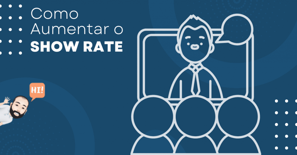 Como aumentar o show rate