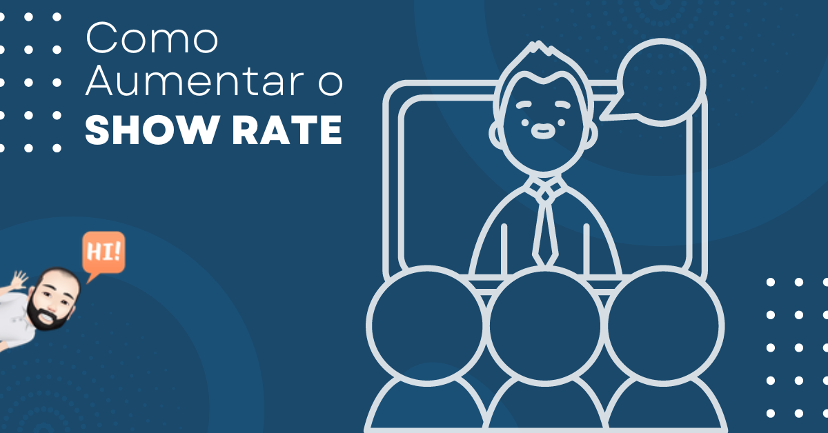 Como aumentar o show rate